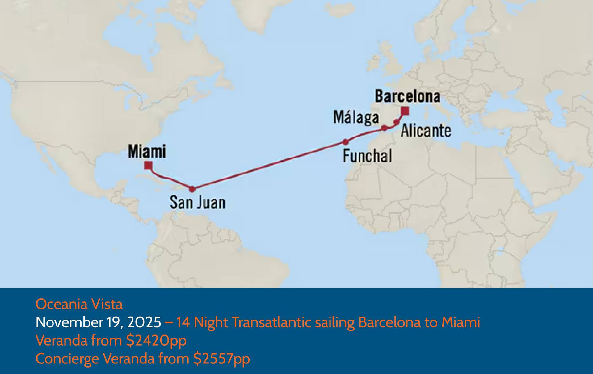 Map of a transatlantic cruise route from Barcelona to Miami. Itinerary includes Málaga, Alicante, Funchal, and San Juan.