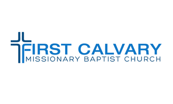 First Calvary Missionary Baptist Church First Calvary Missionary Baptist Church