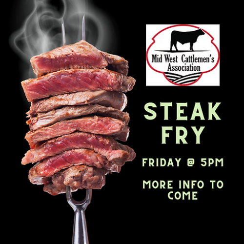 A stack of sliced, medium-rare steaks on a fork, advertising a Mid West Cattlemen’s Association Steak Fry on Friday at 5PM.