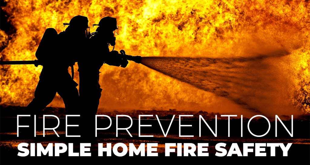 Firefighter silhouette spraying water at a blaze with “Fire Prevention: Simple Home Fire Safety” text