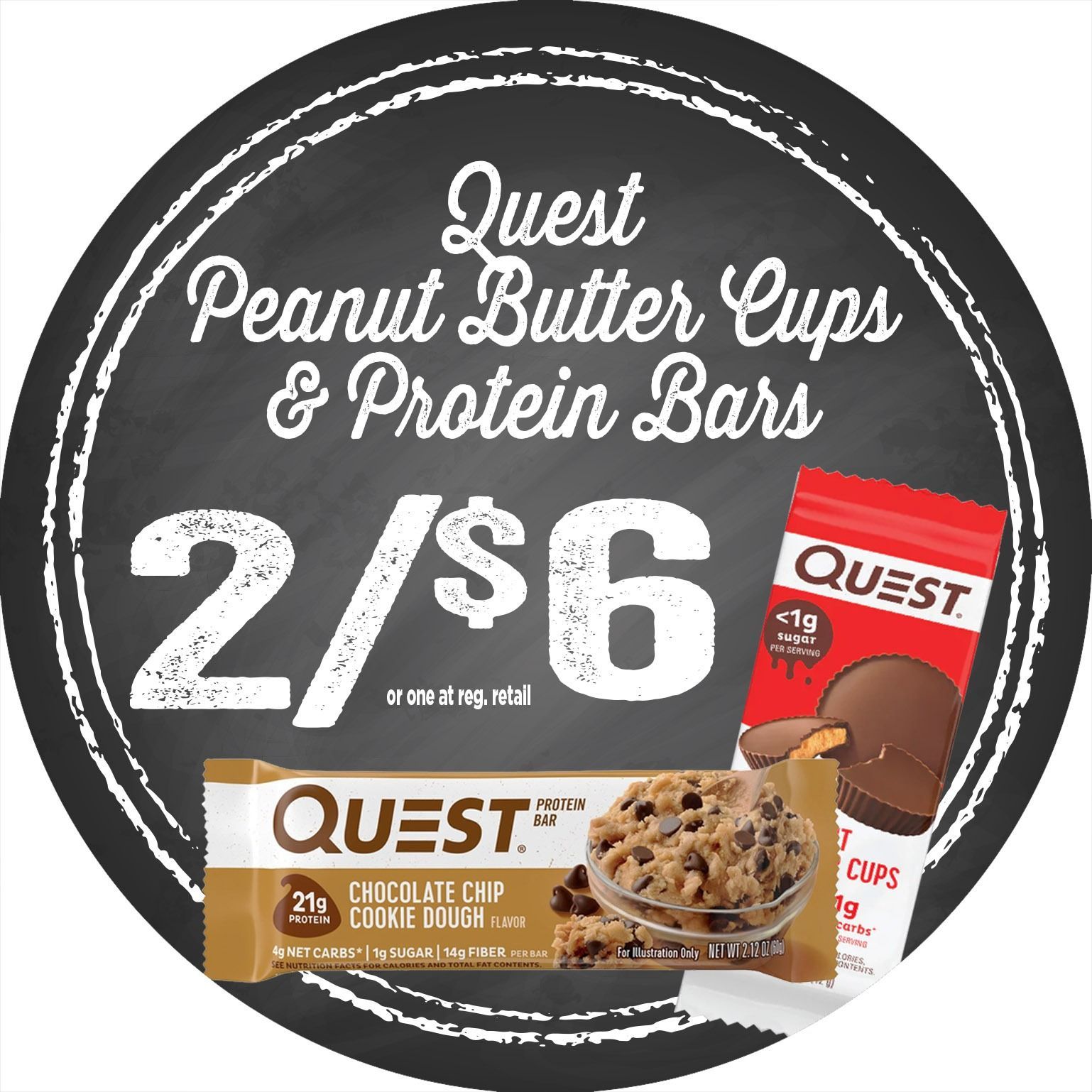 Quest Peanut Butter Cups and Protein Bars, 2 for $6, with product packaging on a black chalkboard sign.