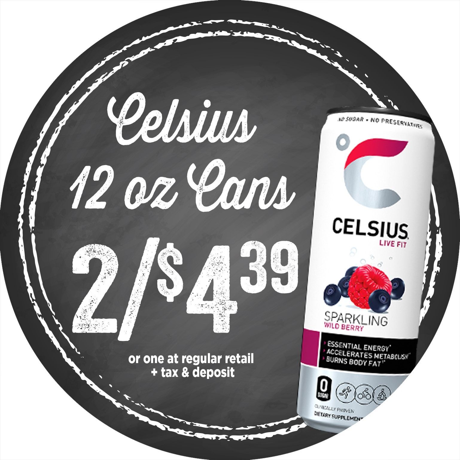 Celsius 12 oz cans sale sign, 2 for $4.39, with a Sparkling Watermelon can displayed
