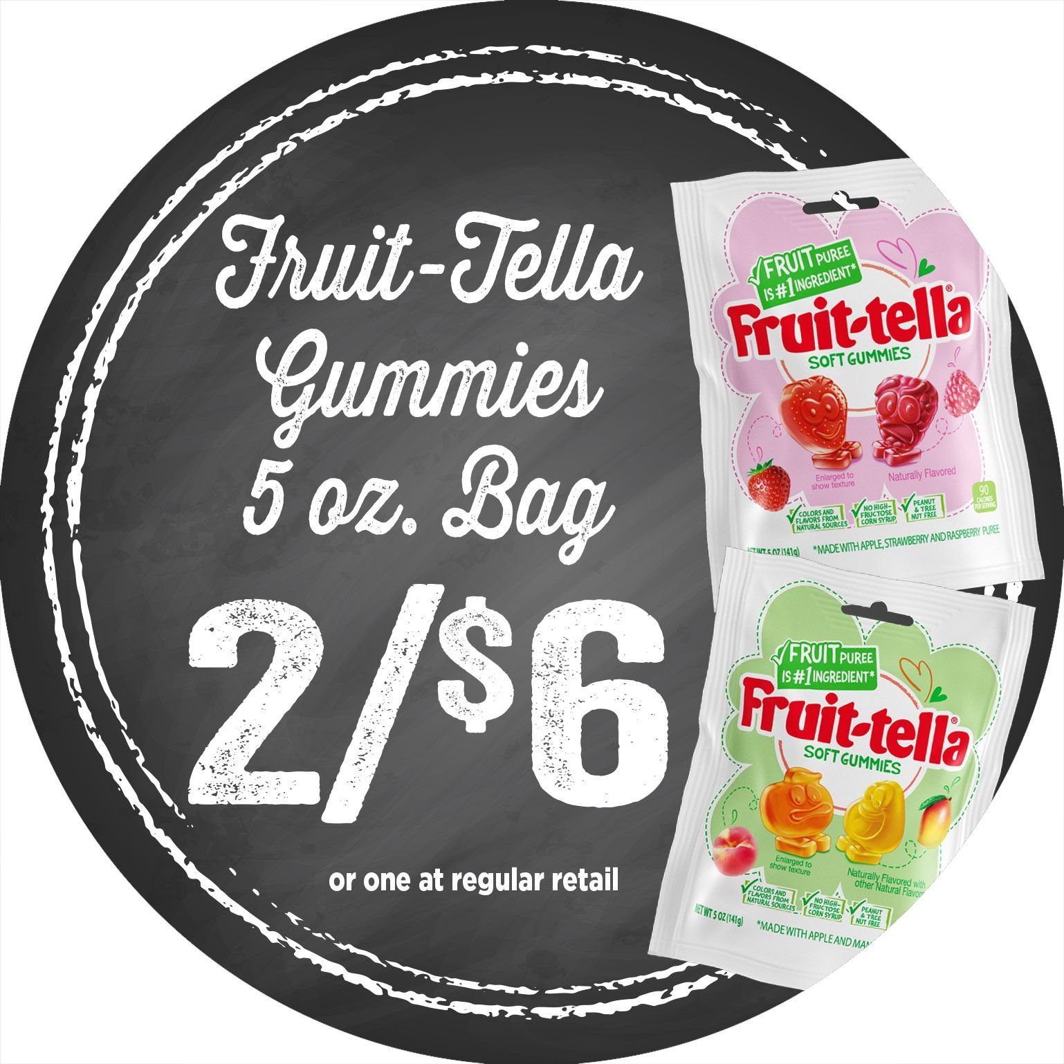 Fruit-Tella Gummies 5 oz bag sale sign, 2 for $6, with two candy bags on a black chalkboard background