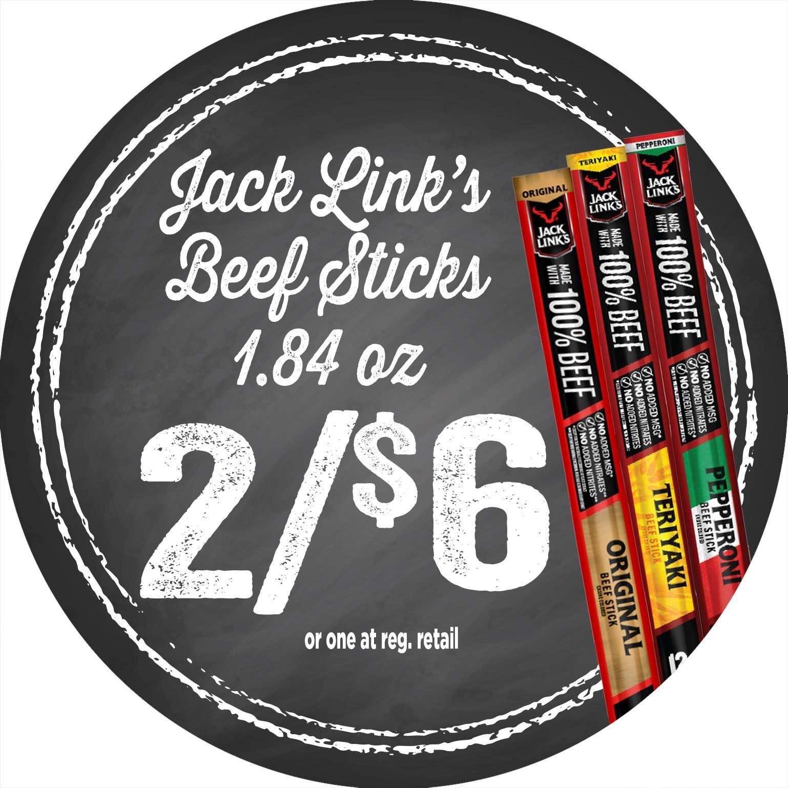 Jack Link’s beef sticks, 1.84 oz, on sale 2 for $6, with Original and Teriyaki packs displayed