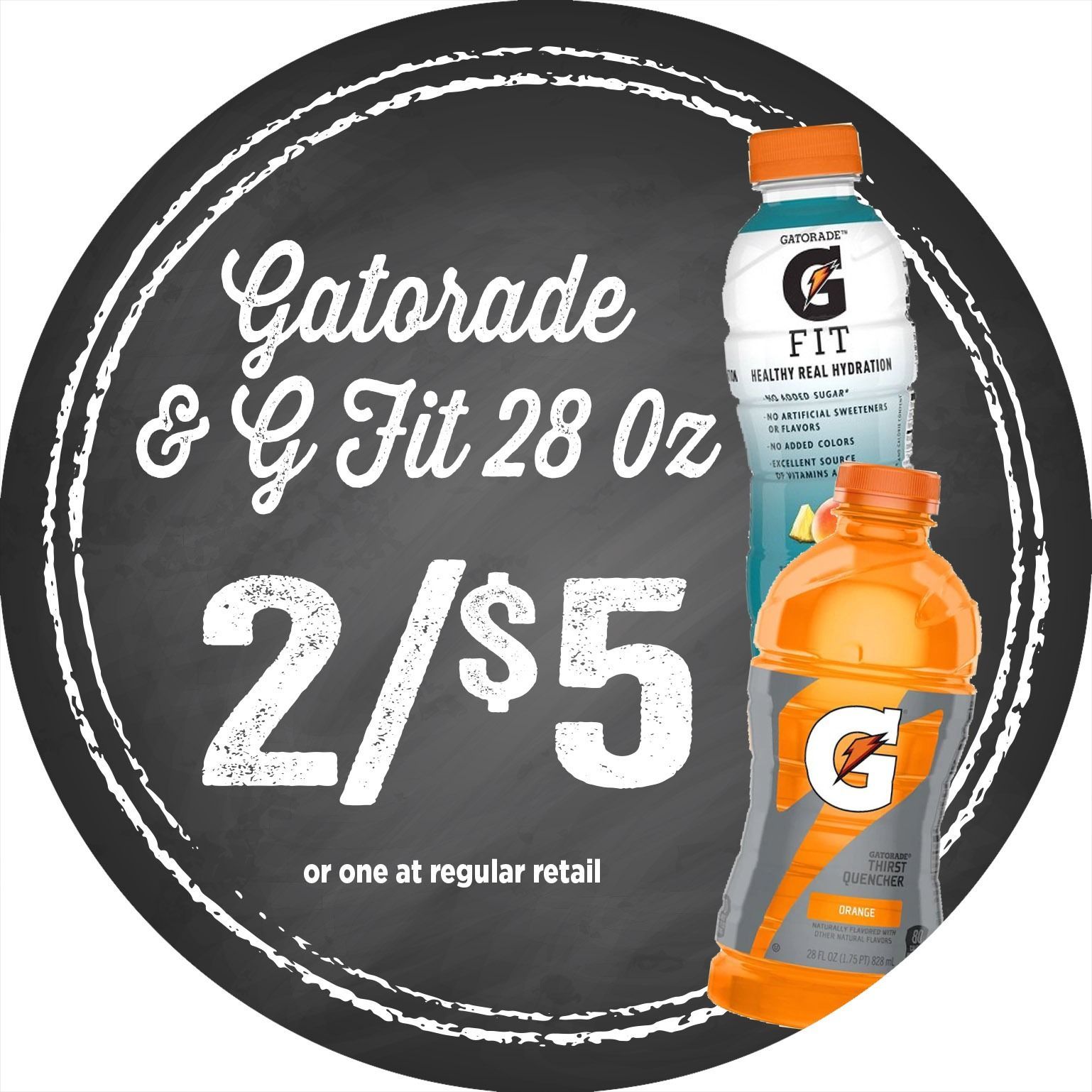 Gatorade and G Fit 28 oz bottles on black circle, sale sign: 2 for $5
