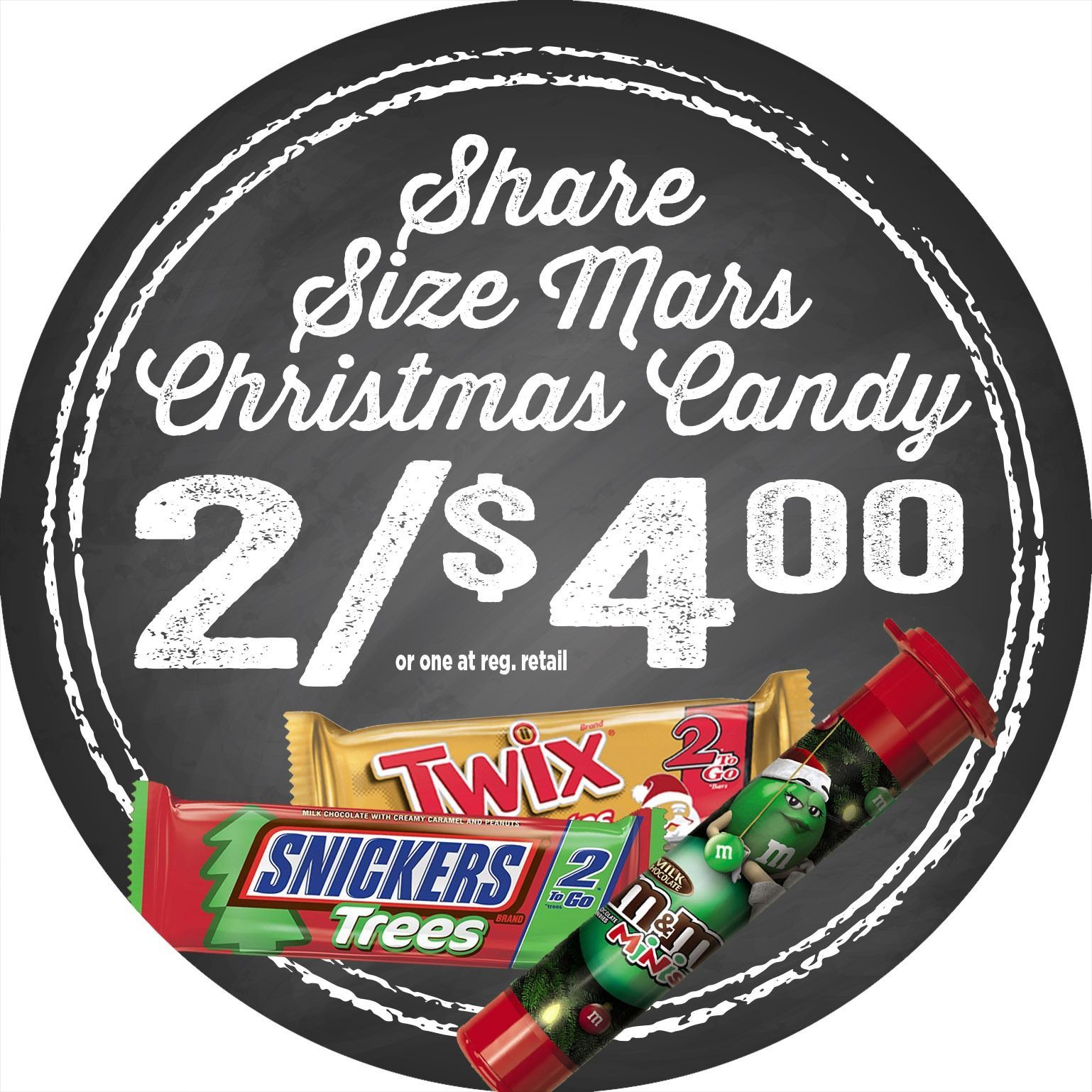Share size Mars Christmas candy 2 for $4.00 ad with candy bars and festive packaging