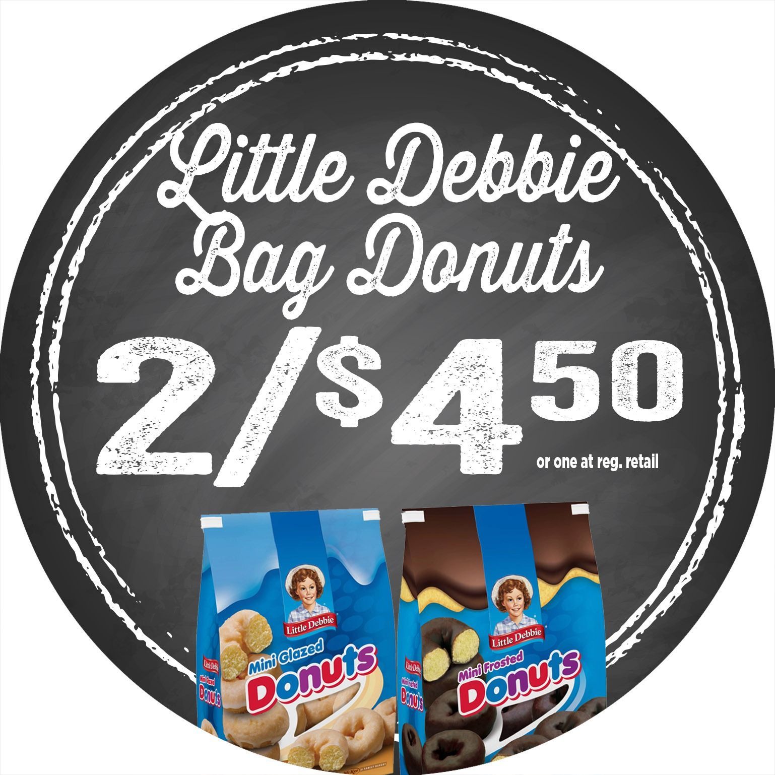 Little Debbie Bag Donuts sale sign, 2 for $4.50, with two blue donut bags at the bottom
