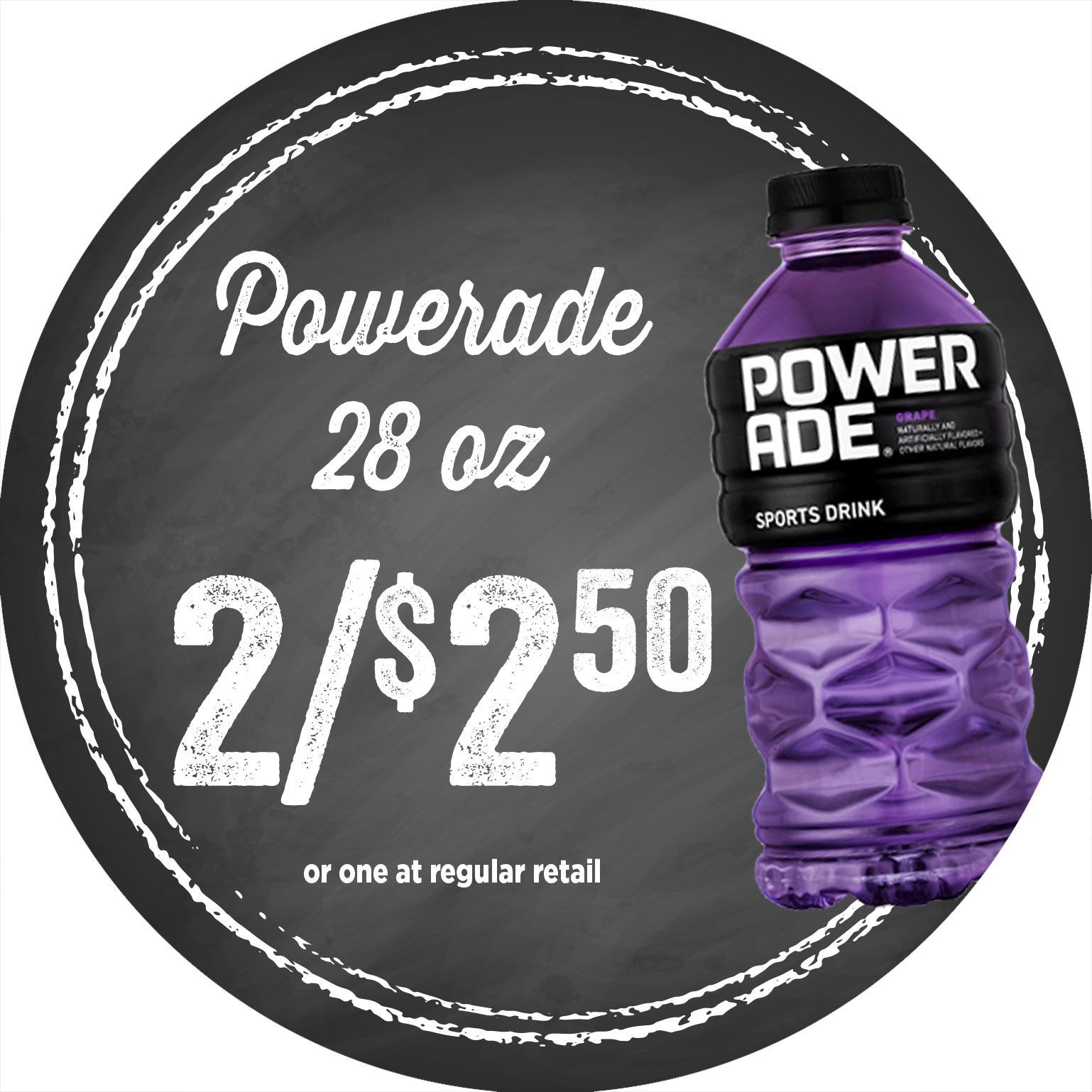 Powerade 28 oz bottles, 2 for $2.50, on a black promotional circle with a purple bottle image