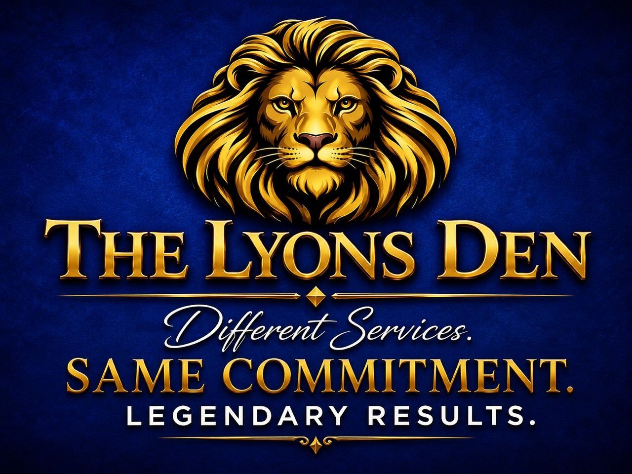 The Lyons Den logo with a gold lion head on dark blue, and the tagline &ldquo;Different Services. Same Commitment. Legendary Results.&rdquo;
