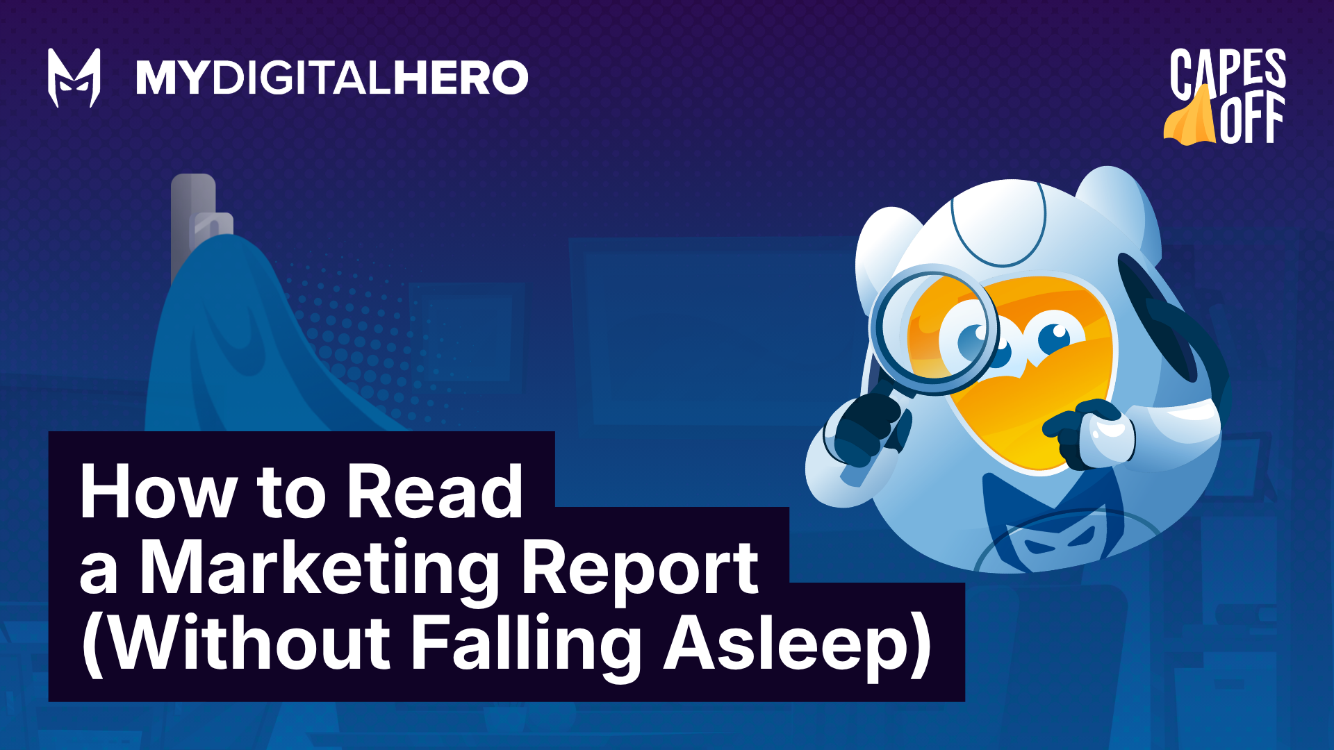 Marketing report title graphic with blue background, MYDIGITALHERO logo, and cartoon character reading on a laptop