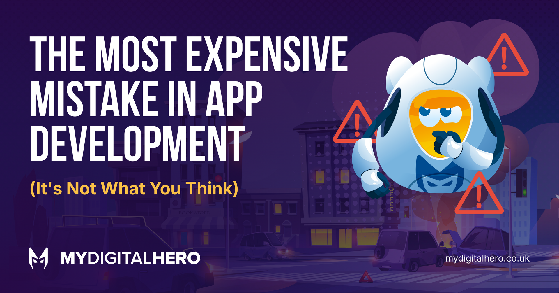 App graphic reading “The Most Expensive Mistake in App Development” with a rocket mascot and cityscape background