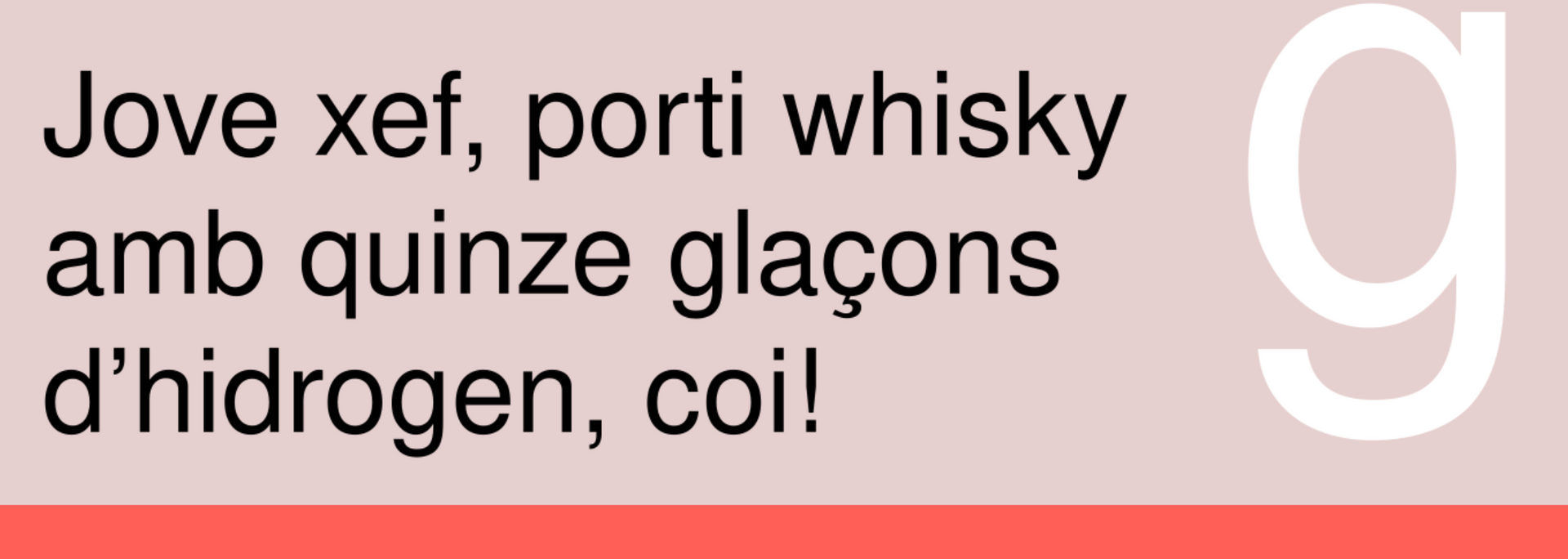 White text on a pink background reads, “Jove xef, porti whisky amb quinze glaçons d'hidrogen, coi!”