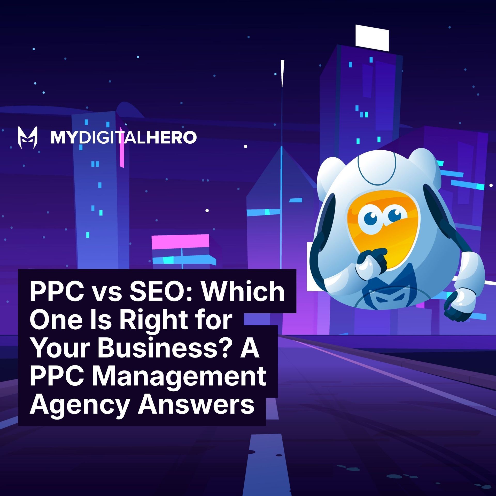 PPC vs SEO, answered honestly by a PPC management agency: which one fits your business right now,