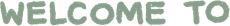 Welcome to
