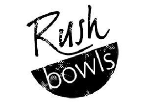 Rush Bowls
