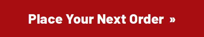 Place Your Next Order