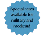 Blue starburst badge with text: “Special rates available for military and medicaid”