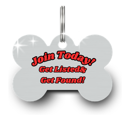 Silver bone-shaped tag with red text: “Join Today! Get Listed! Get Found!”