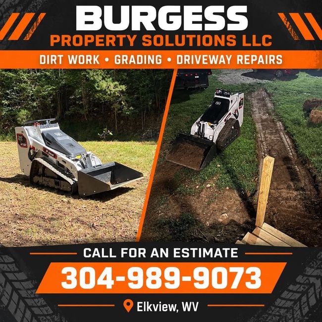 Burgess Property Solutions LLC ad with skid steer and dirt work; call 304-989-9073.