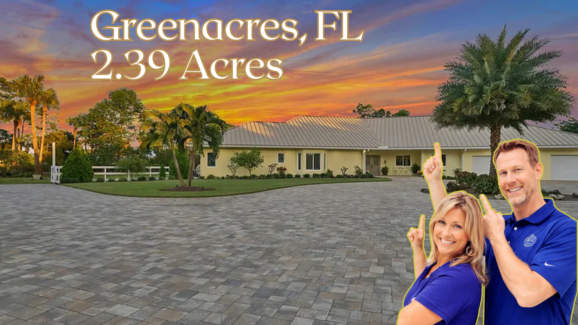 Greencares, FL home on 2.39 acres with a paved drive, palm trees, and two people in the foreground