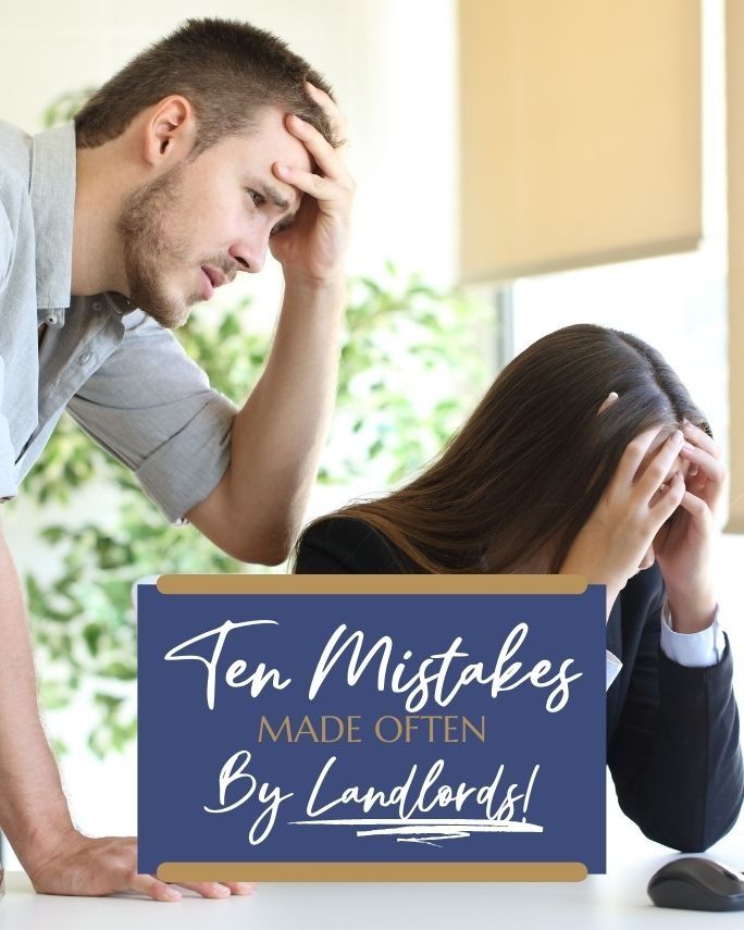 Two stressed people holding their heads; sign reads “Ten Mistakes Made Often By Landlords”