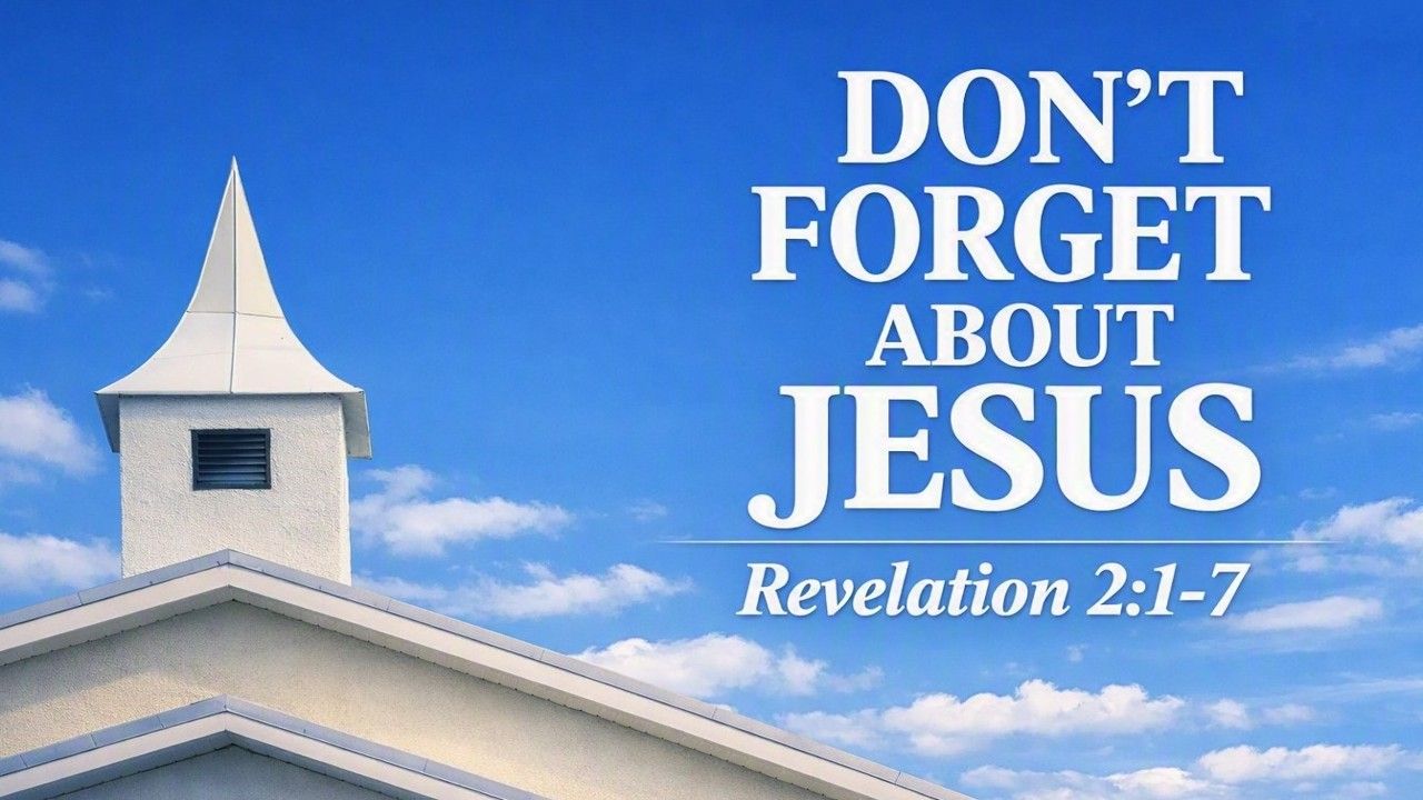 Don't forget about Jesus