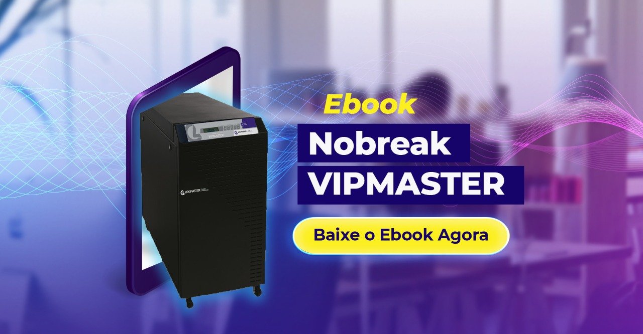 Logmaster Nobreaks - Energia Ininterrupta para todo o Brasil