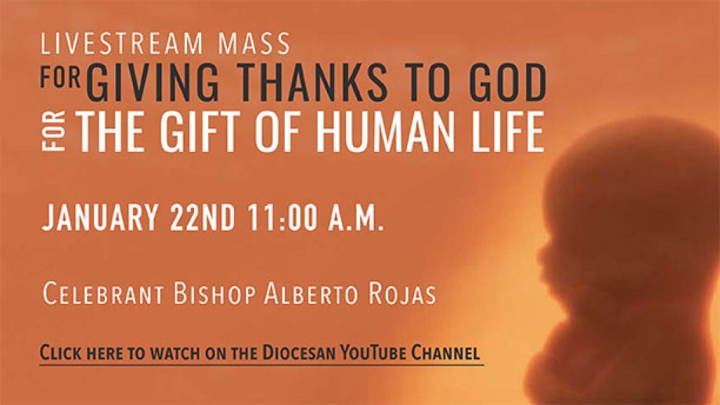 Mass for Giving Thanks to God for the Gift of Life with Bishop Rojas