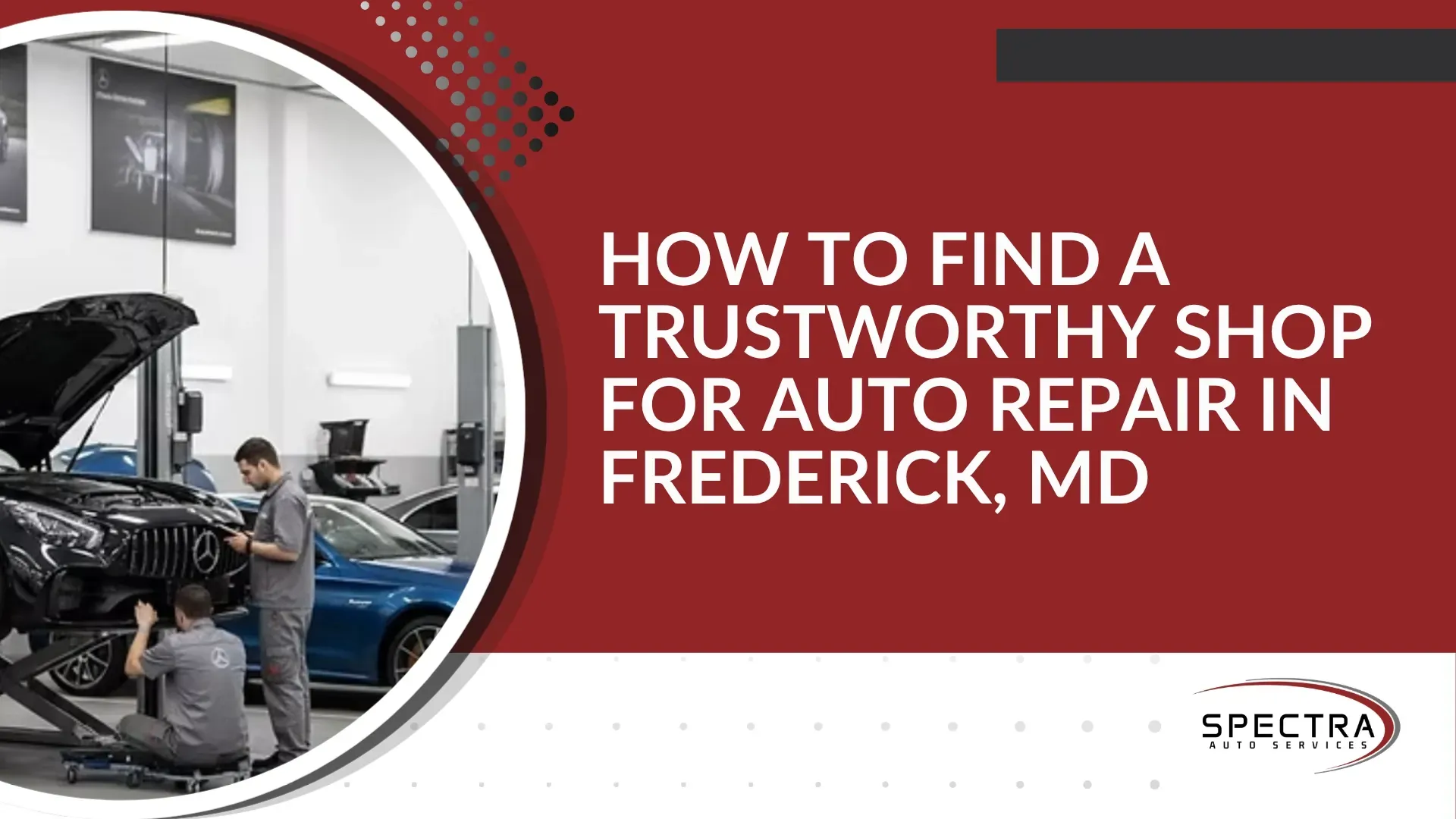 Auto repair shop with mechanic working on a lifted car; text reads “How to find a trustworthy shop for auto repair in Frederick, MD.”