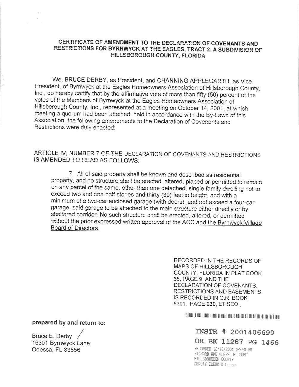 The Amendments to the Governing Documents for Byrnwyck Village at the Eagles, Inc