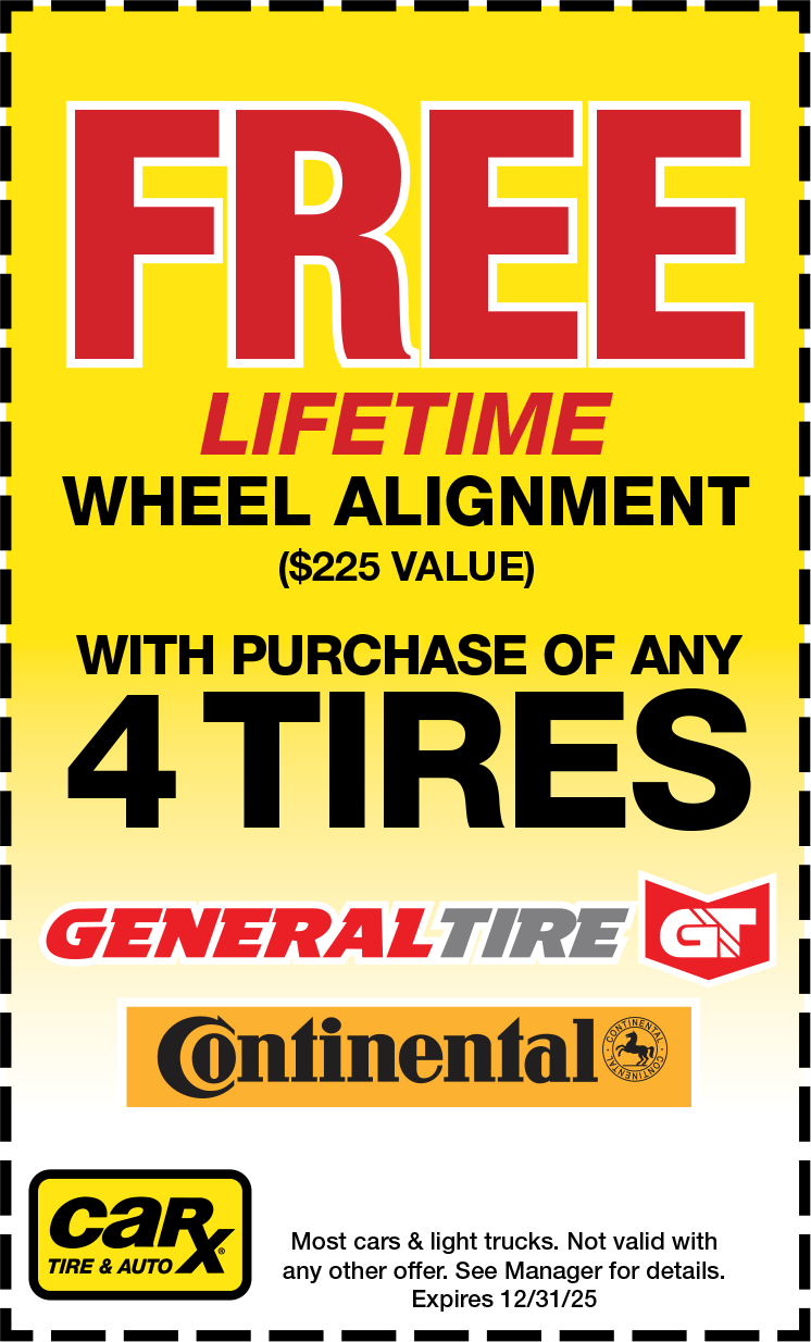 Coupon: Free lifetime wheel alignment ($225 value) with purchase of 4 tires. General Tire, Continental, CarX.
