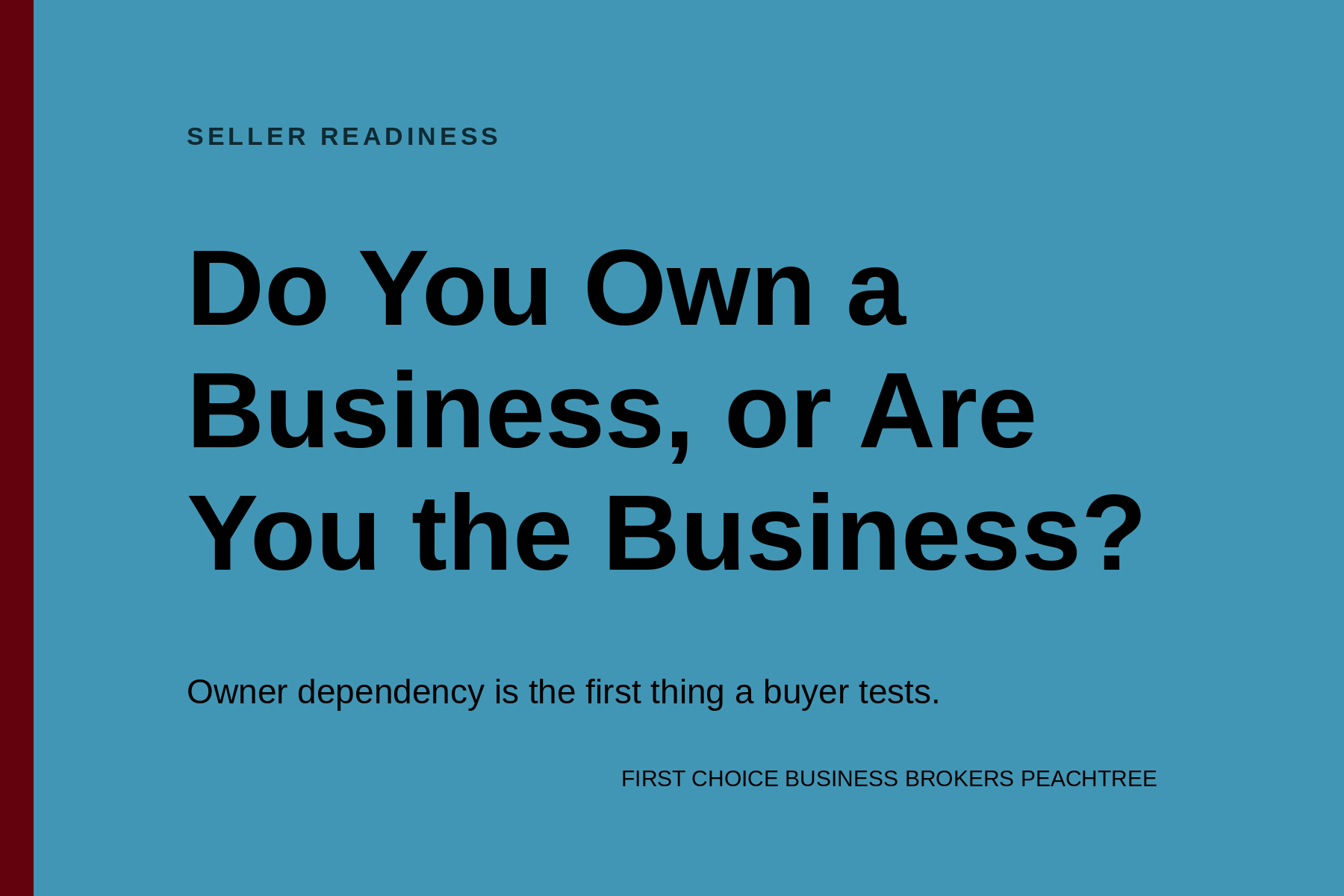 Card graphic reading Do You Own a Business, or Are You the Business. Owner dependency is the first t