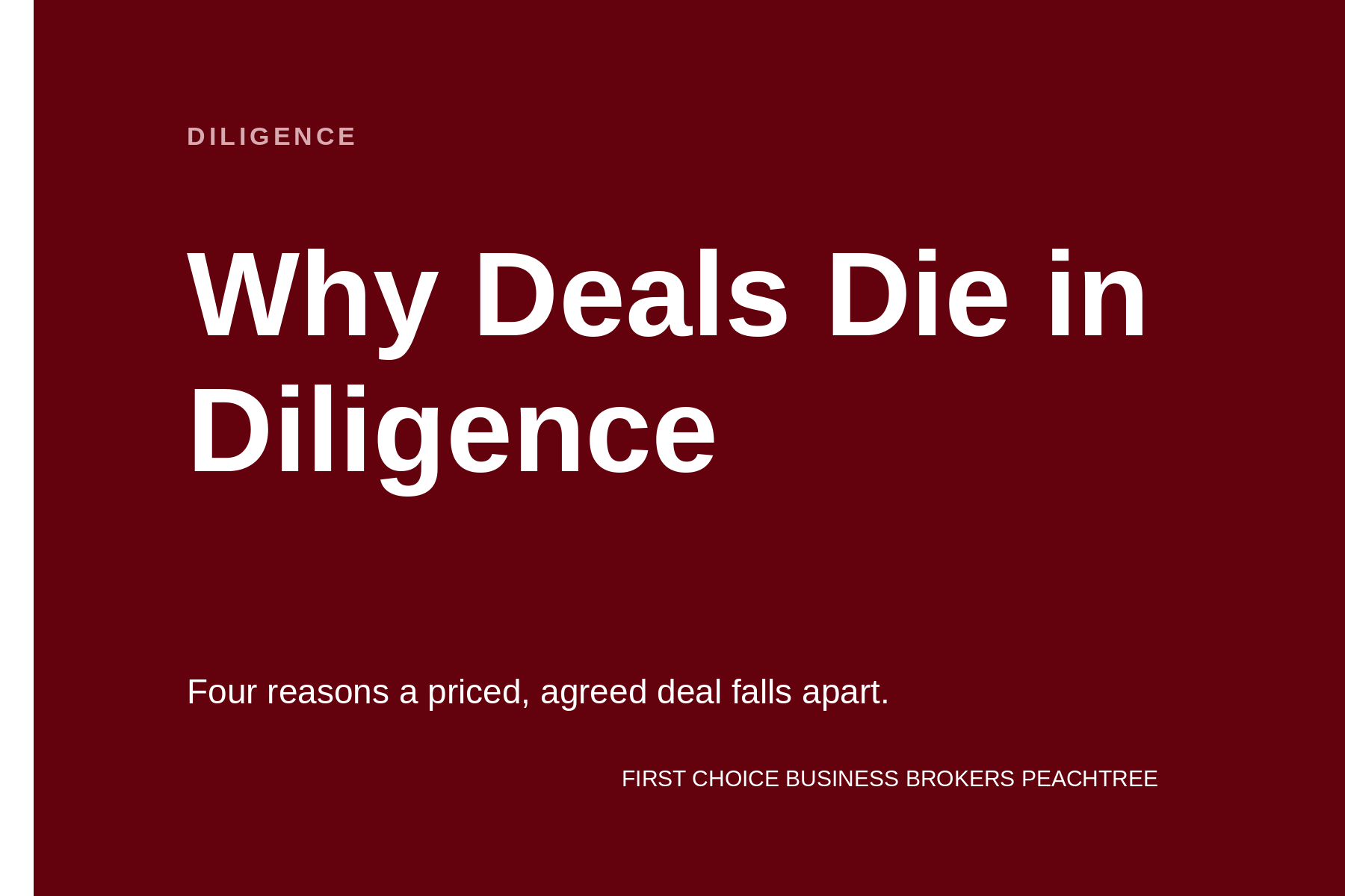 Card graphic reading Why Deals Die in Diligence. Four reasons a priced, agreed deal falls apart.