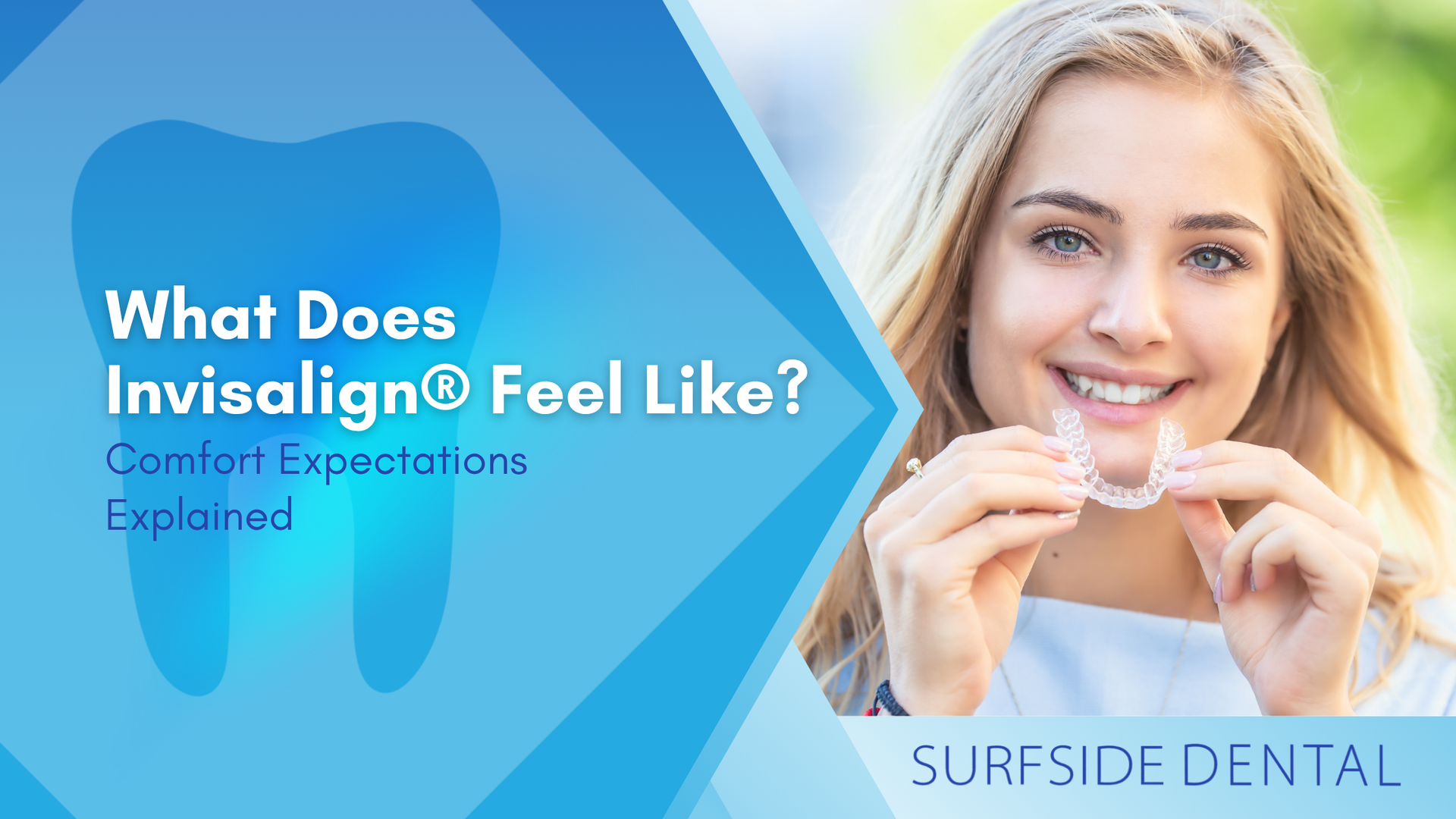 Woman holding Invisalign aligner next to her teeth. Text: 
