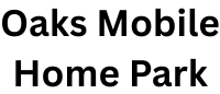 Oaks Mobile Home Park, text logo in black, white background.