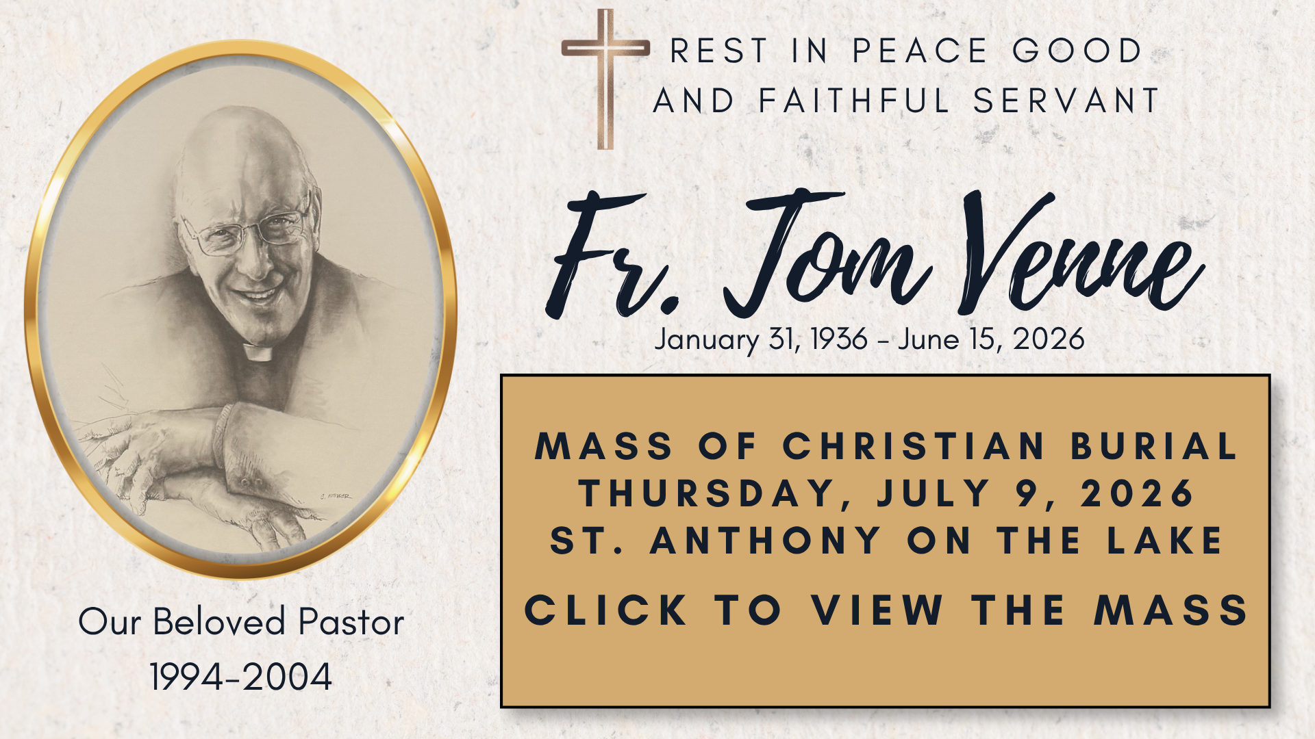 Click to view the funeral of Fr. Tom Venne