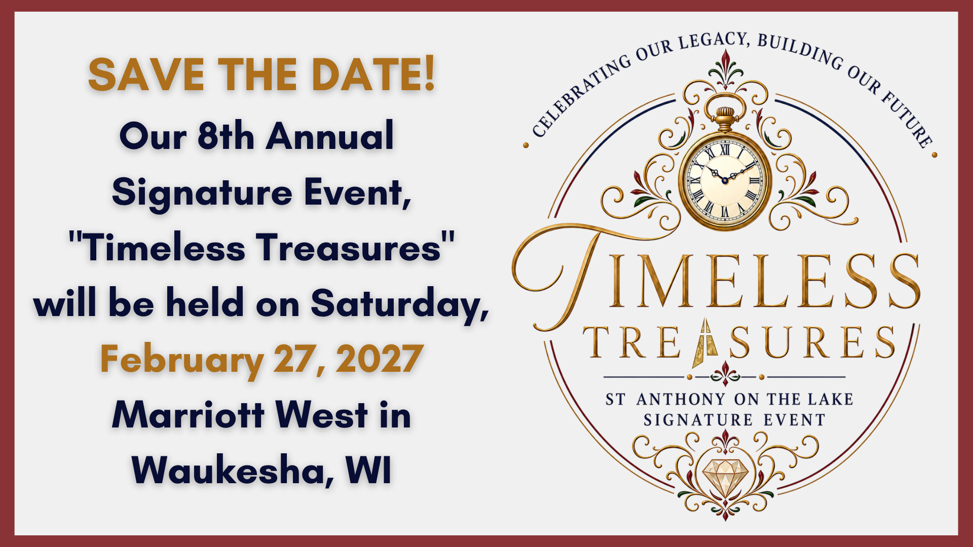 8th Annual Signature Event - Timeless Treasures at St. Anthony on the Lake Sat. February 27, 2027
