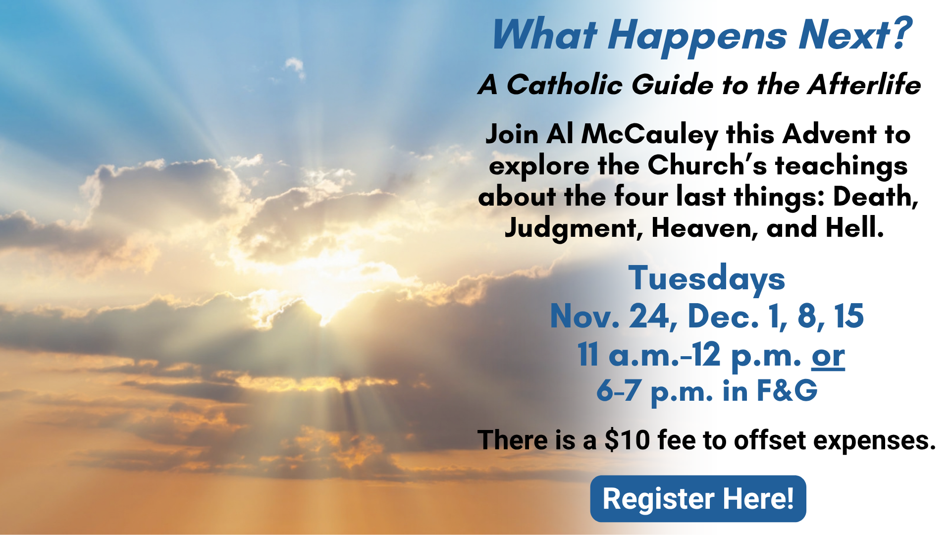 What Happens Next? Catholic Guide to the afterlife at St. Anthony on the Lake.