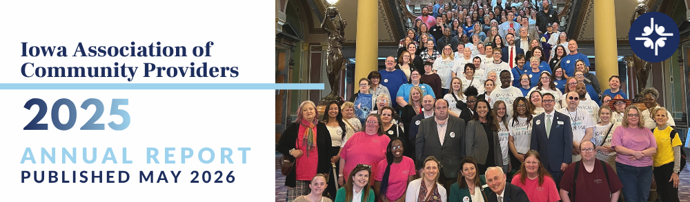 Iowa Association of Community Providers 2025 annual report cover with Hill Day group photo on Statehouse stairs.