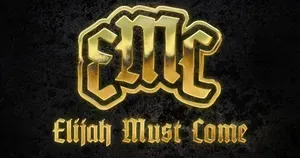 Elijah Must Come Elijah Must Come