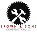 Brown & Sons Construction, LLC Brown & Sons Construction, LLC