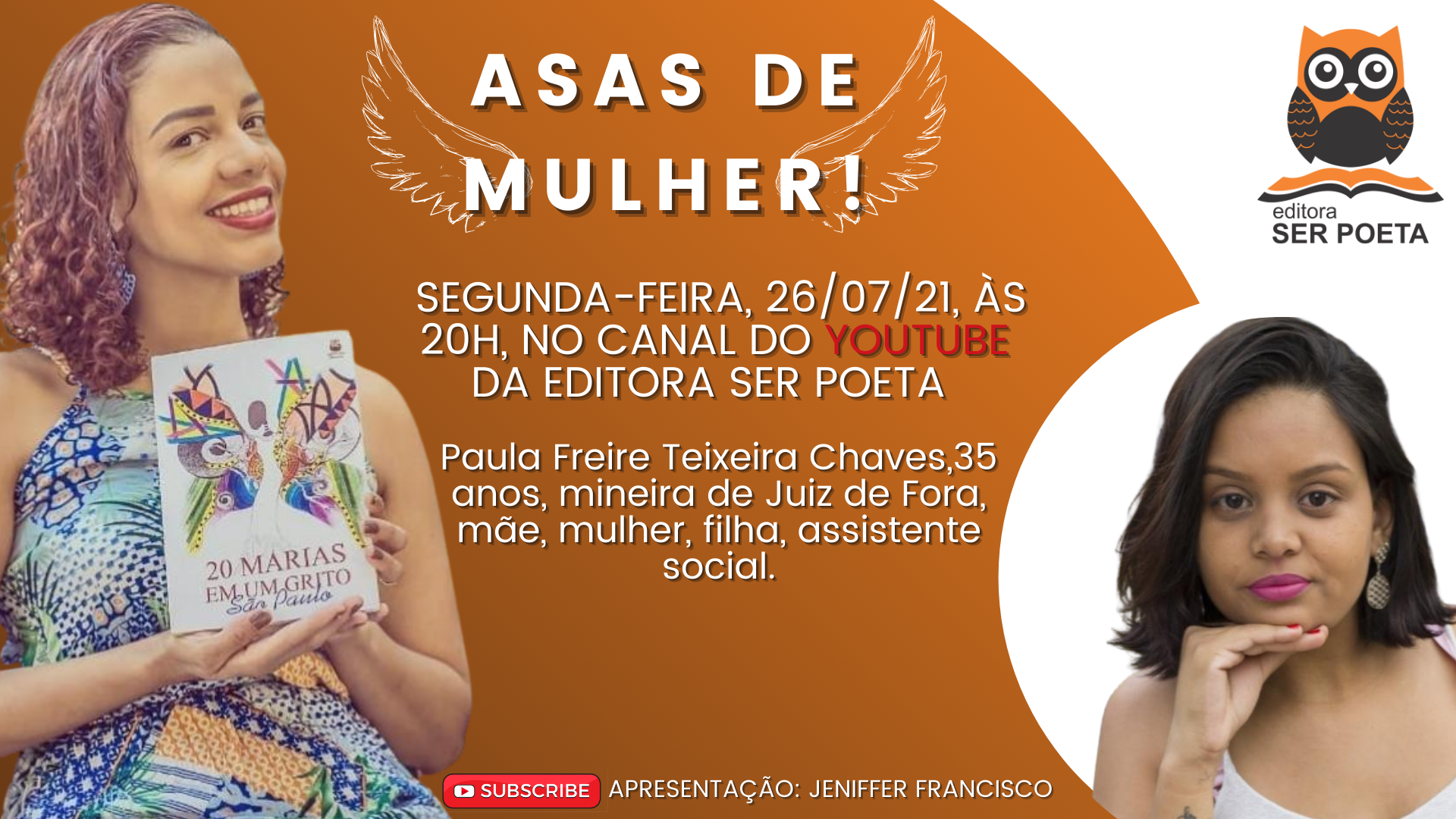O programa é destinado a mulheres que um dia já foram silenciadas e hoje não temem a nada. Novos vídeos toda segunda, às 20h, no canal do YOUTUBE da Editora Ser Poeta
