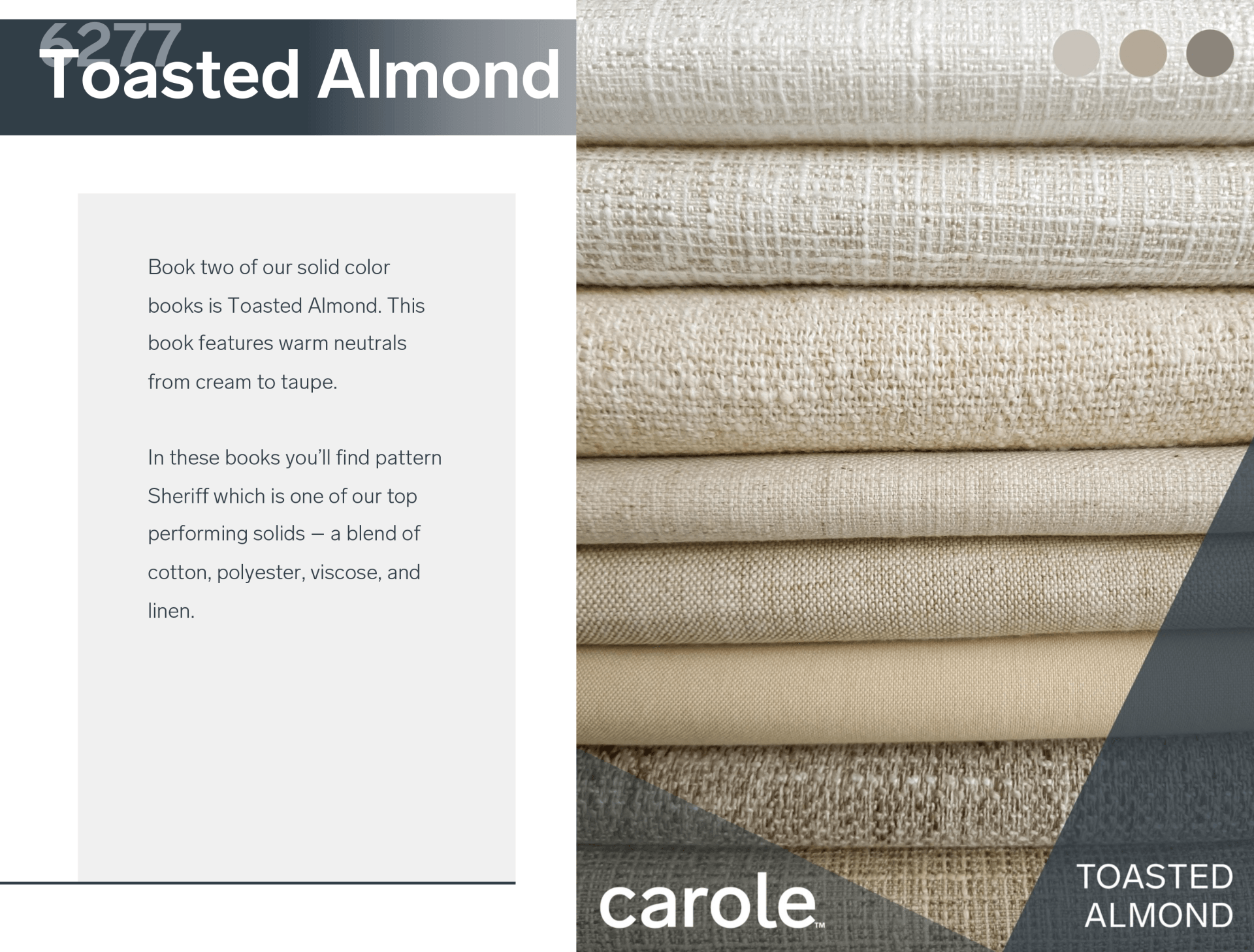 Carole #6277 Toasted Almond