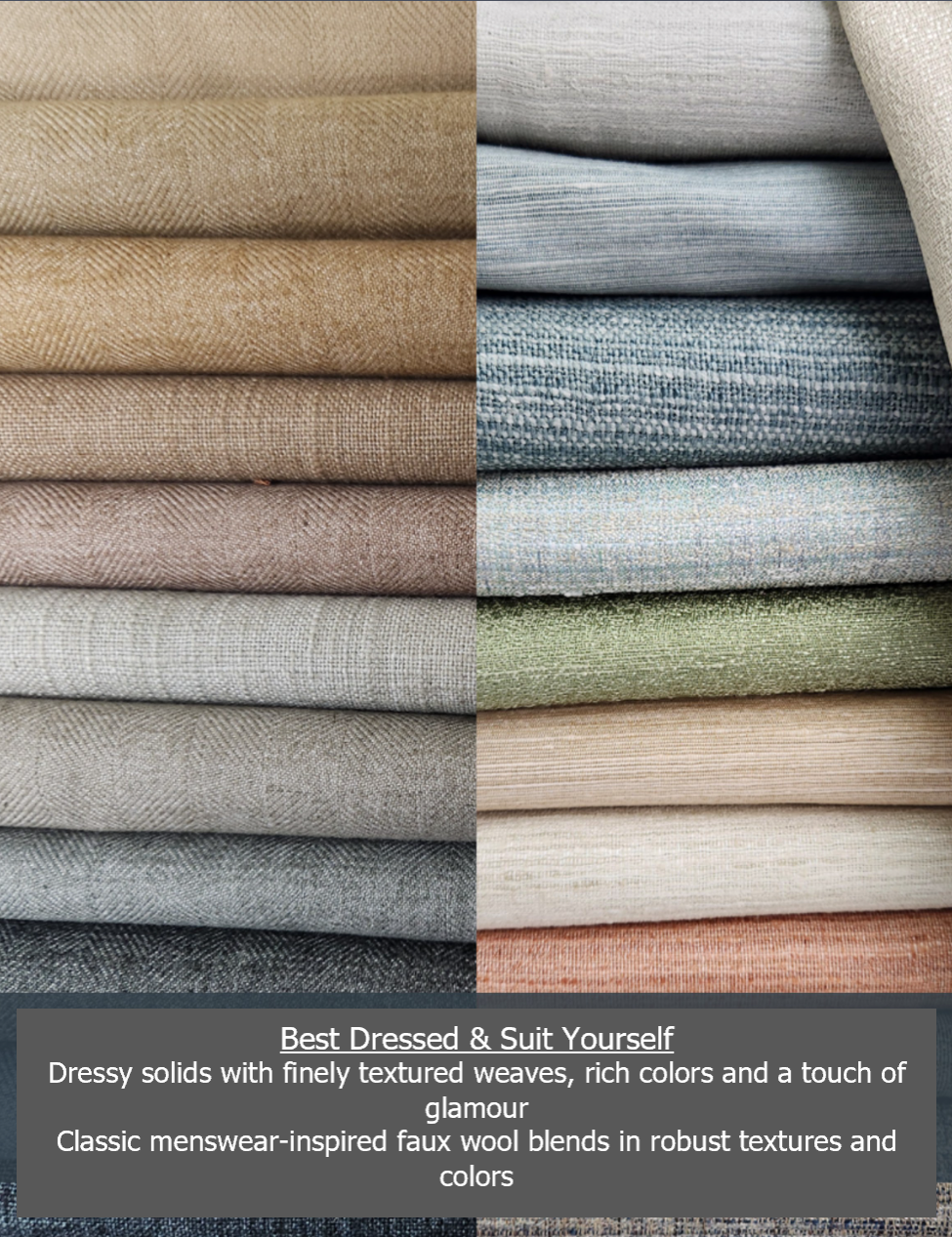 Samples of fabric in neutral tones, with text about tailored weaves, rich colors, and faux wool blends.