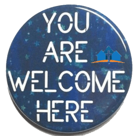 You are welcome here You are welcome here