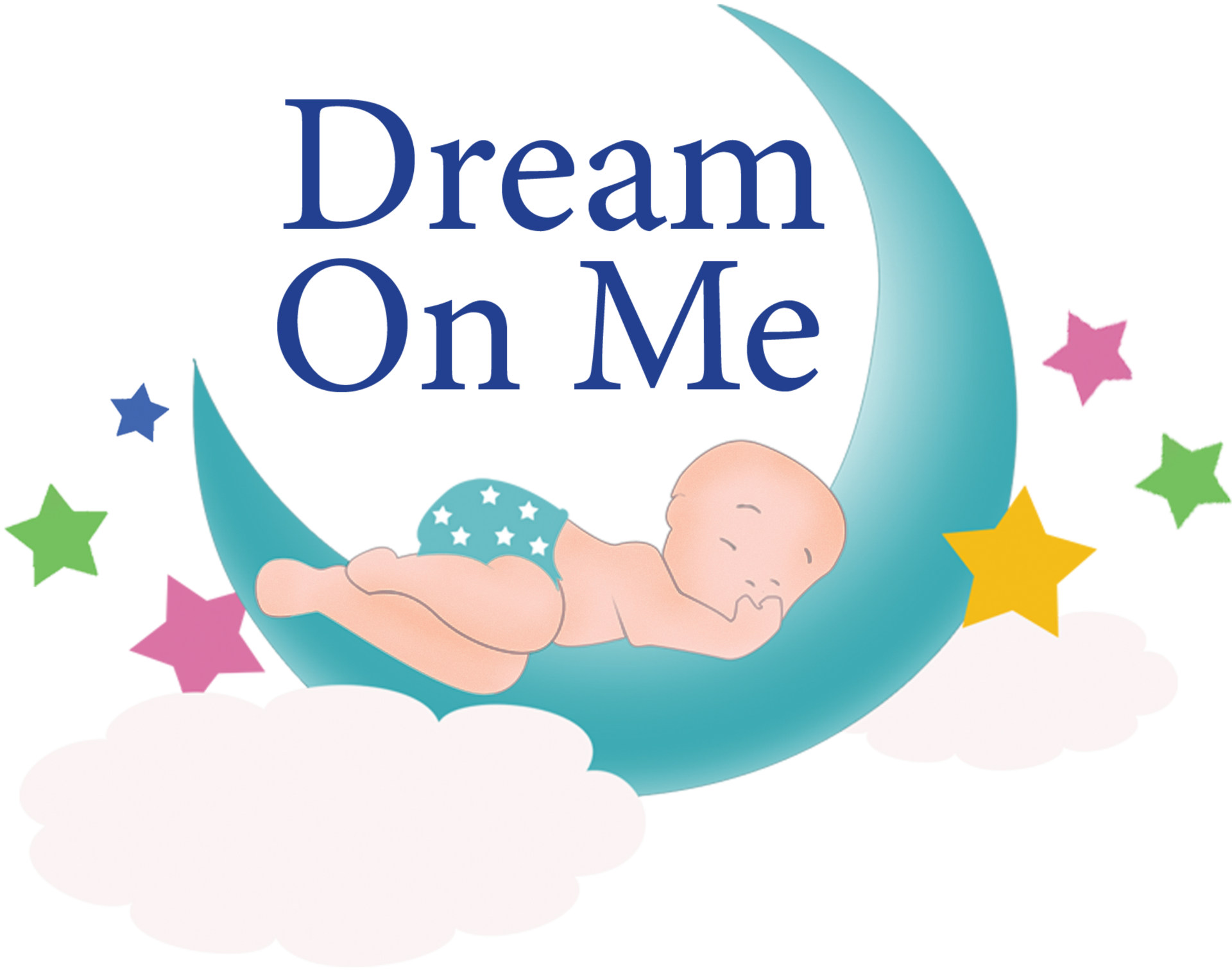 Baby asleep on a crescent moon, "Dream On Me" logo with colorful stars and clouds.