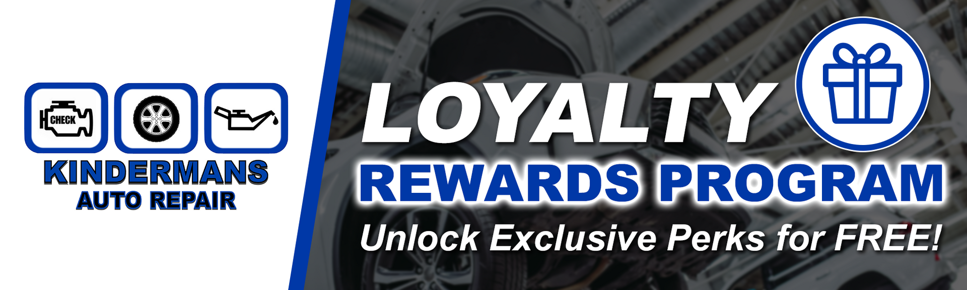 Kinderman’s Auto Repair and LOYAty Rewards Program banner with blue and white text and gift icons