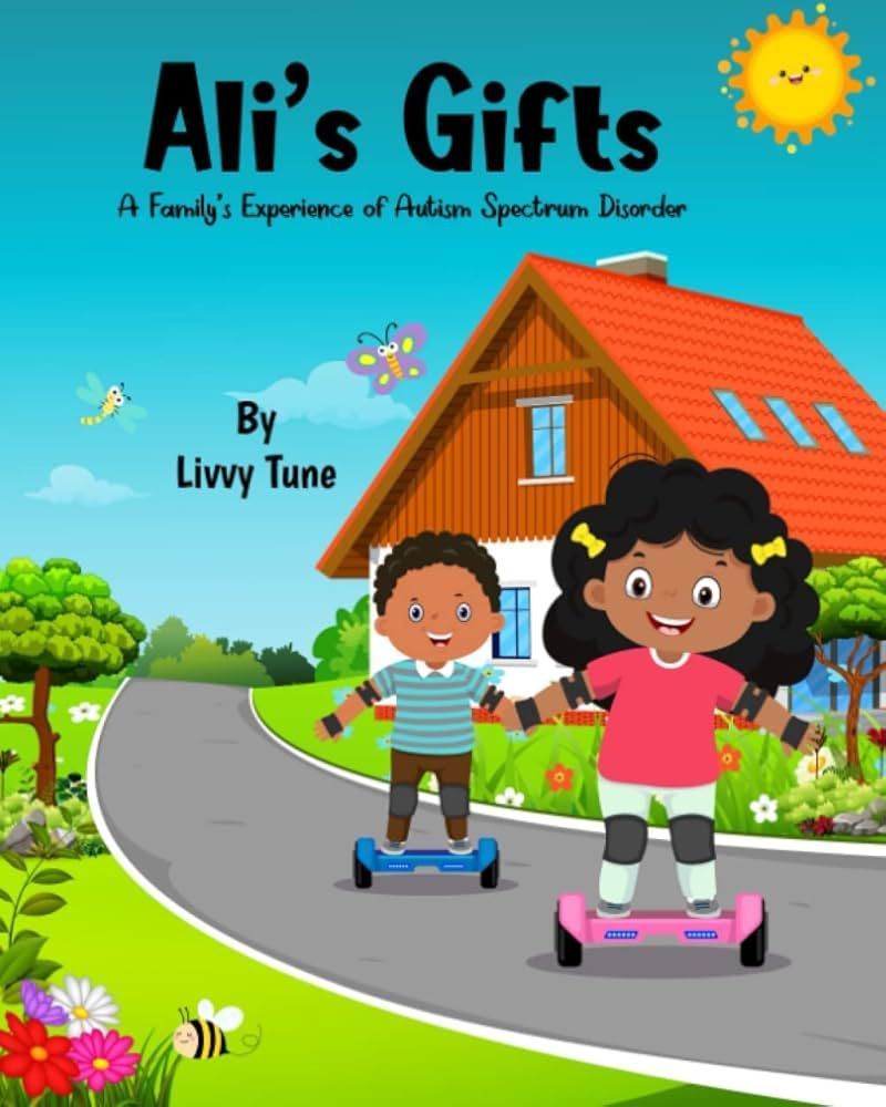 Cover: Children on hoverboards in front of a house, title “Ali’s Gifts,” subtitle about autism.