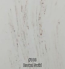 White surface with subtle brown swirl streaks, labeled “#106 Brown Swirl”