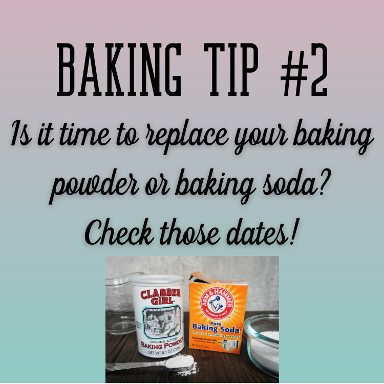 Baking tip graphic: check expiration dates on baking powder and baking soda.